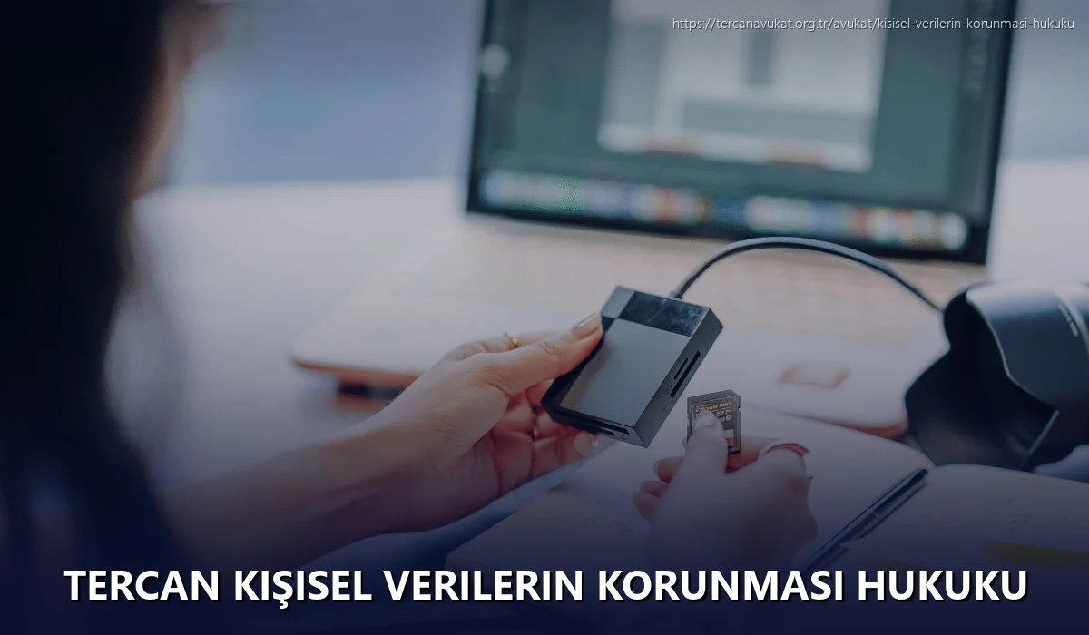 Tercan Kişisel Verilerin Korunması Hukuku