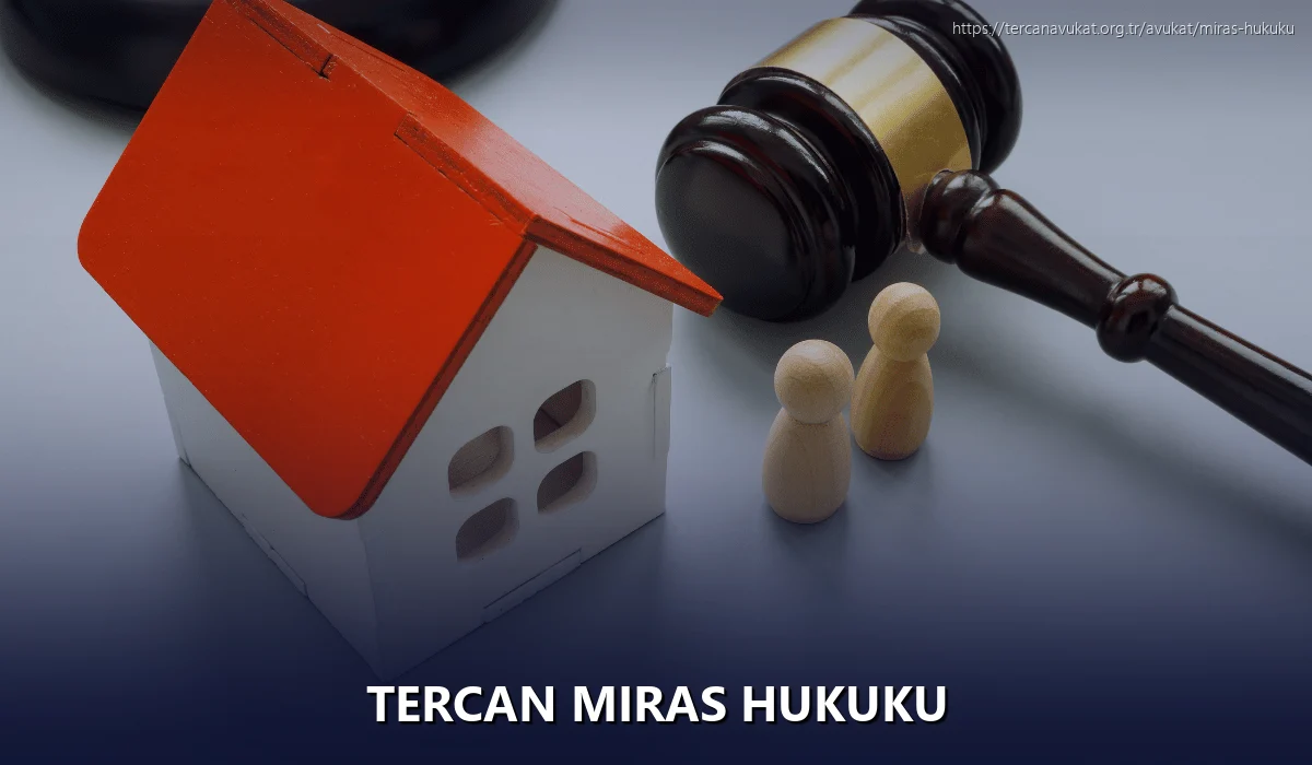Tercan Miras Hukuku