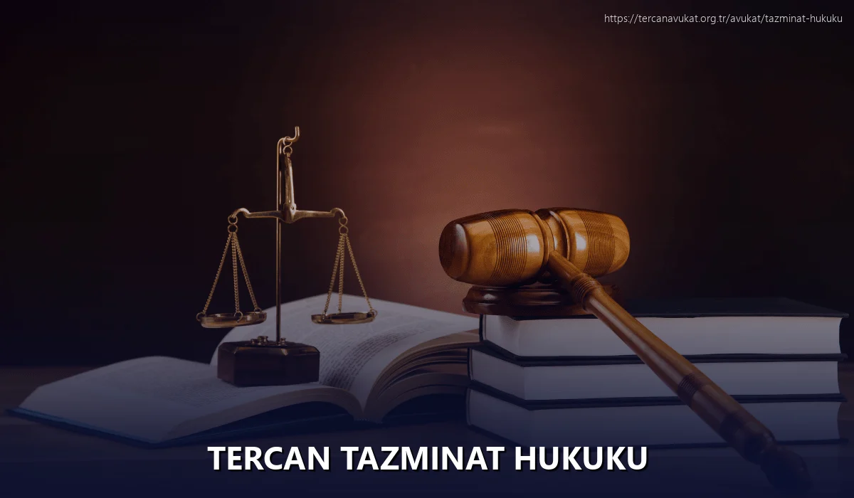 Tercan Tazminat Hukuku