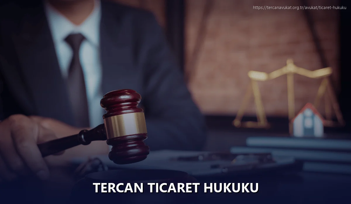 Tercan Ticaret Hukuku